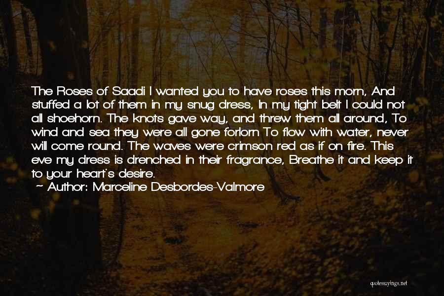 Drenched In Love Quotes By Marceline Desbordes-Valmore