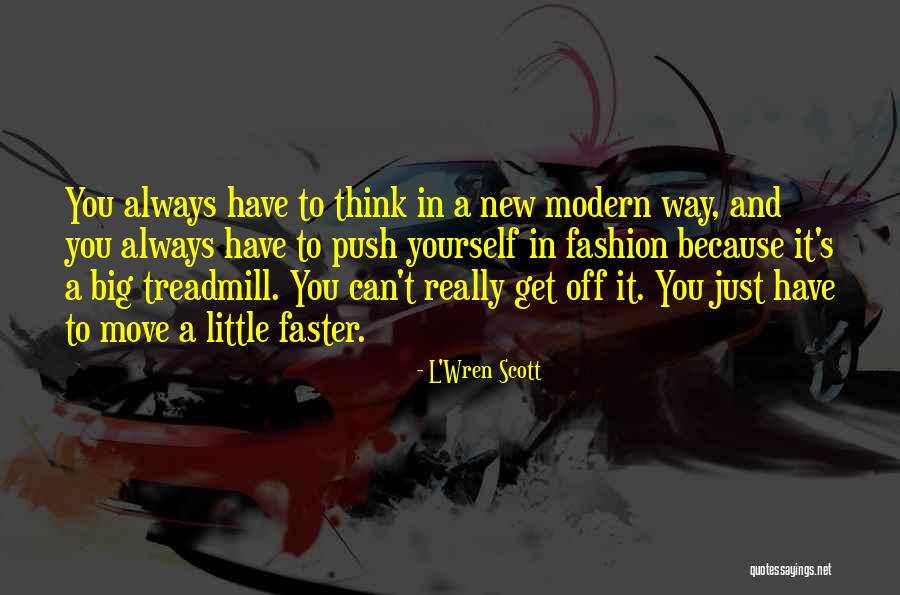 Drennan Quotes By L'Wren Scott Drennan Quotes By L'Wren Scott