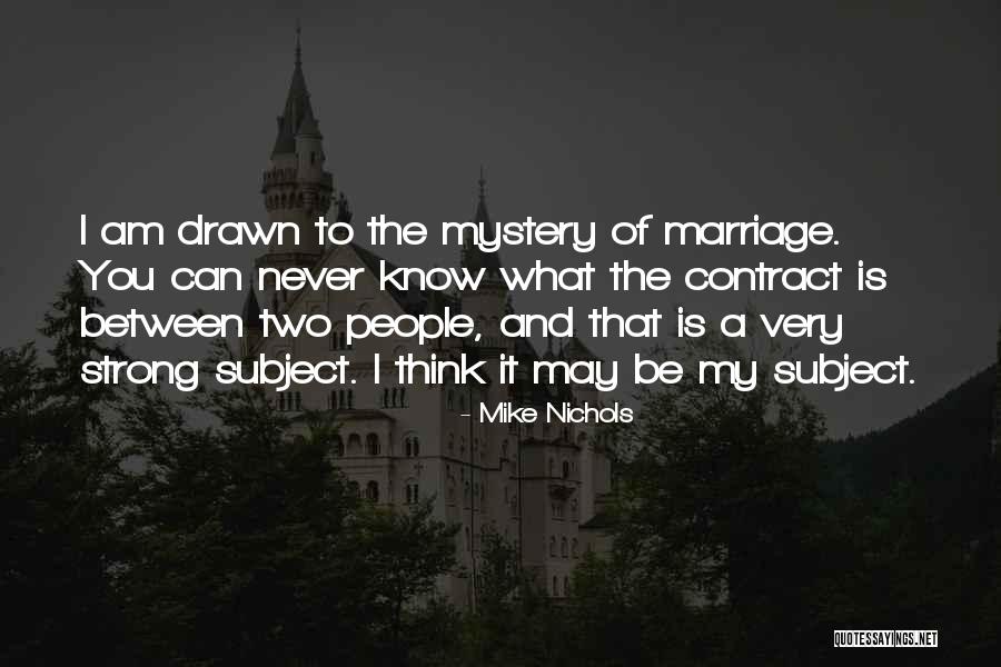 Drenthe Grove Quotes By Mike Nichols Drenthe Grove Quotes By Mike Nichols