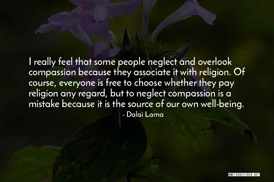 Drepte Confundate Quotes By Dalai Lama Drepte Confundate Quotes By Dalai Lama