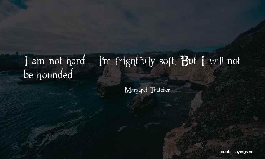 Drepte Confundate Quotes By Margaret Thatcher Drepte Confundate Quotes By Margaret Thatcher