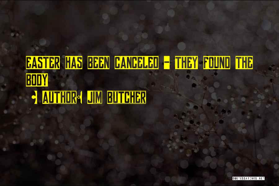 Dresden Files Quotes By Jim Butcher