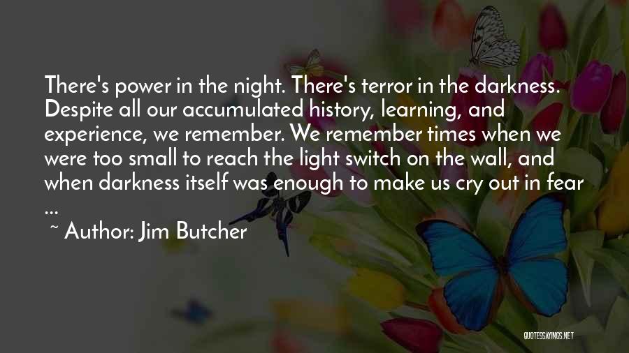 Dresden Files Quotes By Jim Butcher