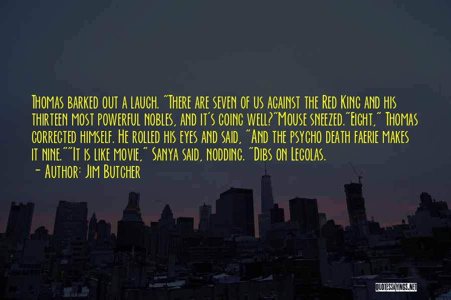 Dresden Files Quotes By Jim Butcher