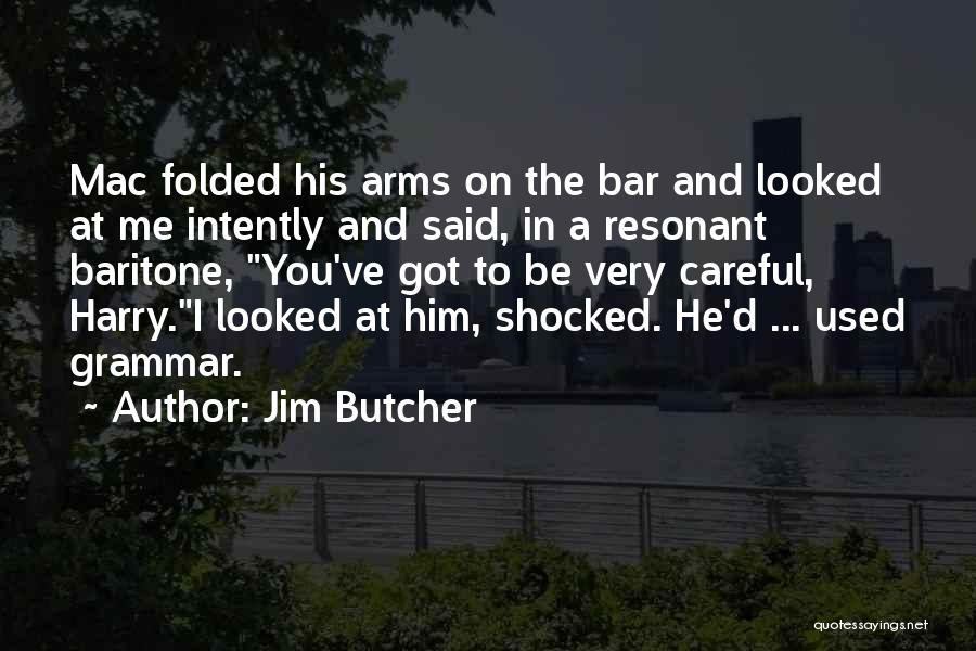 Dresden Files Quotes By Jim Butcher