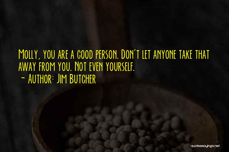 Dresden Quotes By Jim Butcher