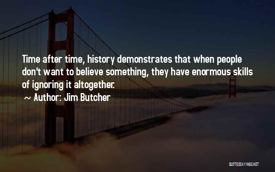 Dresden Quotes By Jim Butcher