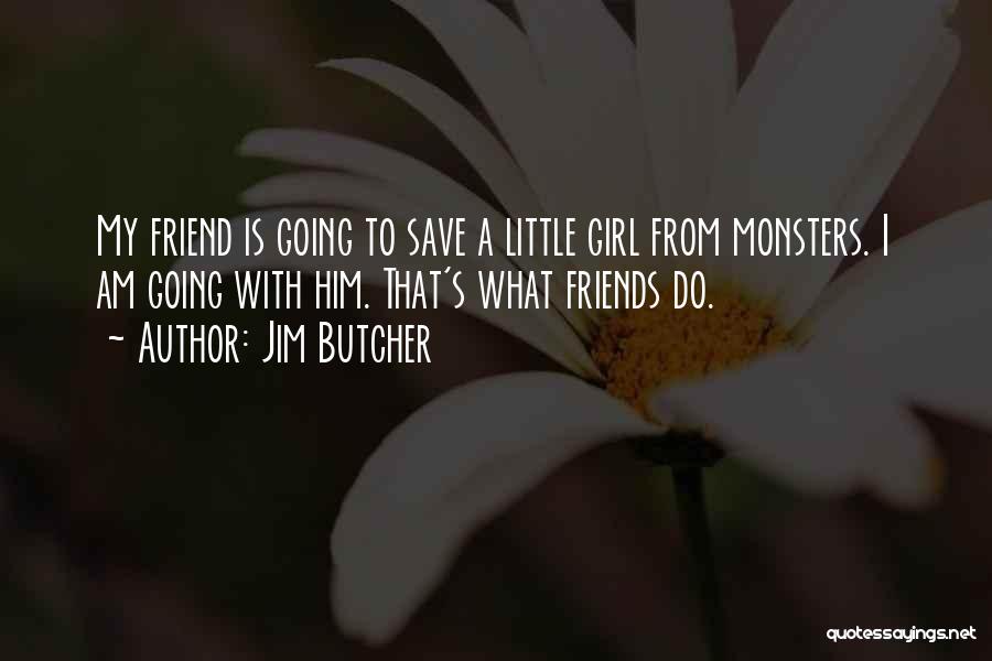 Dresden Quotes By Jim Butcher