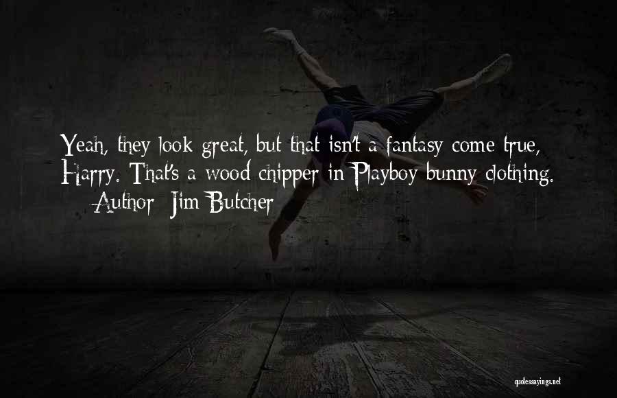 Dresden Quotes By Jim Butcher