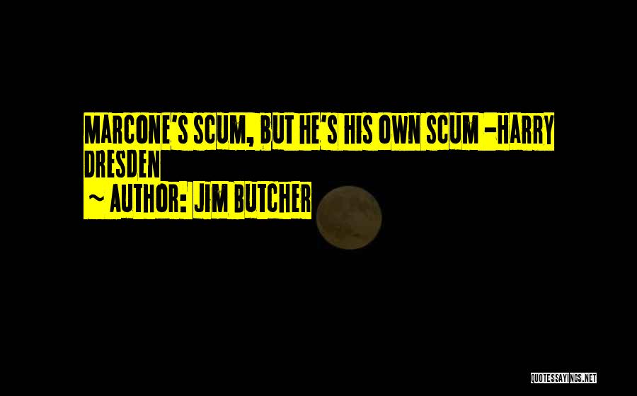 Dresden Quotes By Jim Butcher