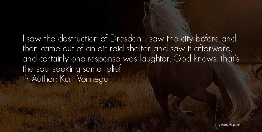 Dresden Quotes By Kurt Vonnegut