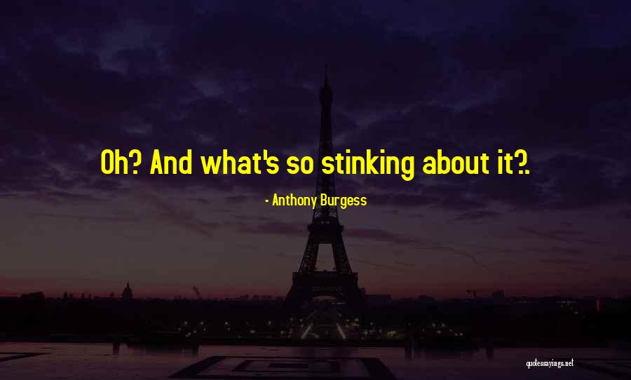 Dreskin Dreskin Quotes By Anthony Burgess
