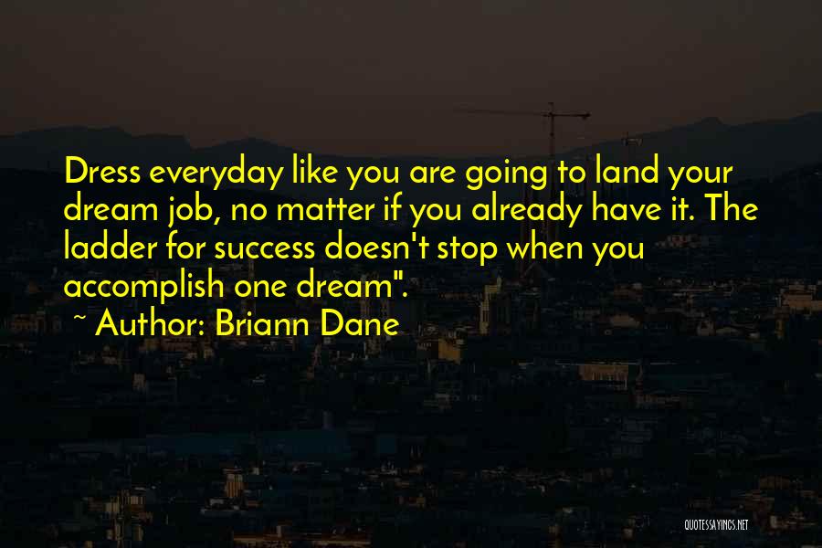 Dress For Success Quotes By Briann Dane