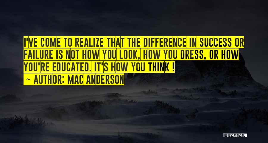 Dress For Success Quotes By Mac Anderson