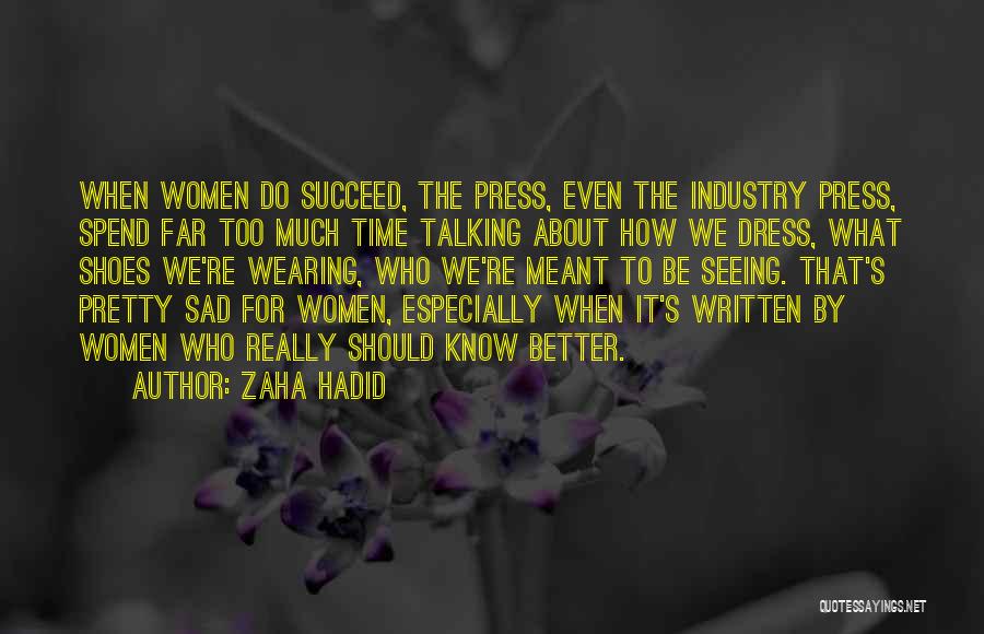 Dress For Success Quotes By Zaha Hadid