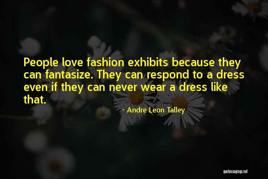 Dress Like Quotes By Andre Leon Talley Dress Like Quotes By Andre Leon Talley