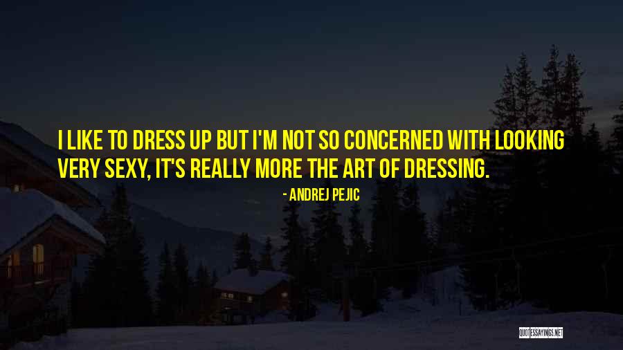 Dress Like Quotes By Andrej Pejic Dress Like Quotes By Andrej Pejic