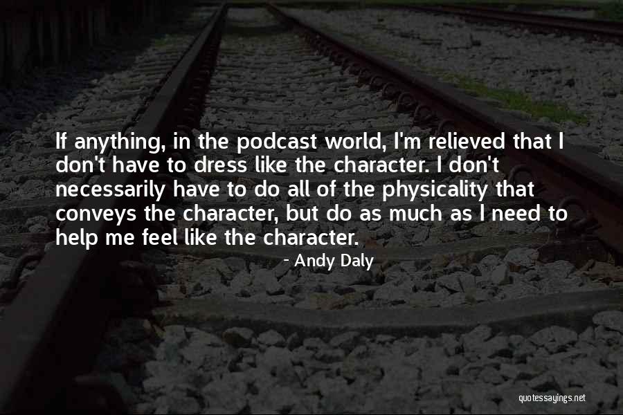 Dress Like Quotes By Andy Daly Dress Like Quotes By Andy Daly