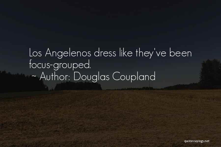 Dress Like Quotes By Douglas Coupland