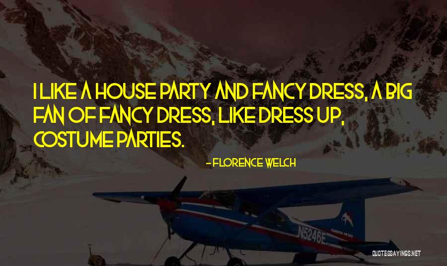 Dress Like Quotes By Florence Welch Dress Like Quotes By Florence Welch