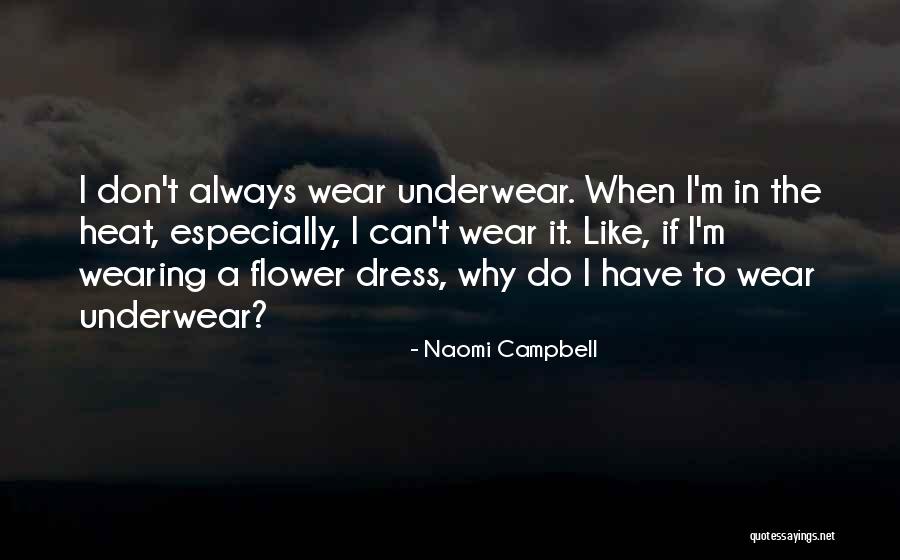 Dress Like Quotes By Naomi Campbell Dress Like Quotes By Naomi Campbell