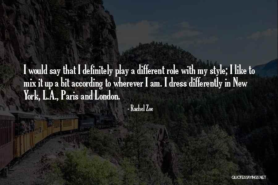 Dress Like Quotes By Rachel Zoe Dress Like Quotes By Rachel Zoe
