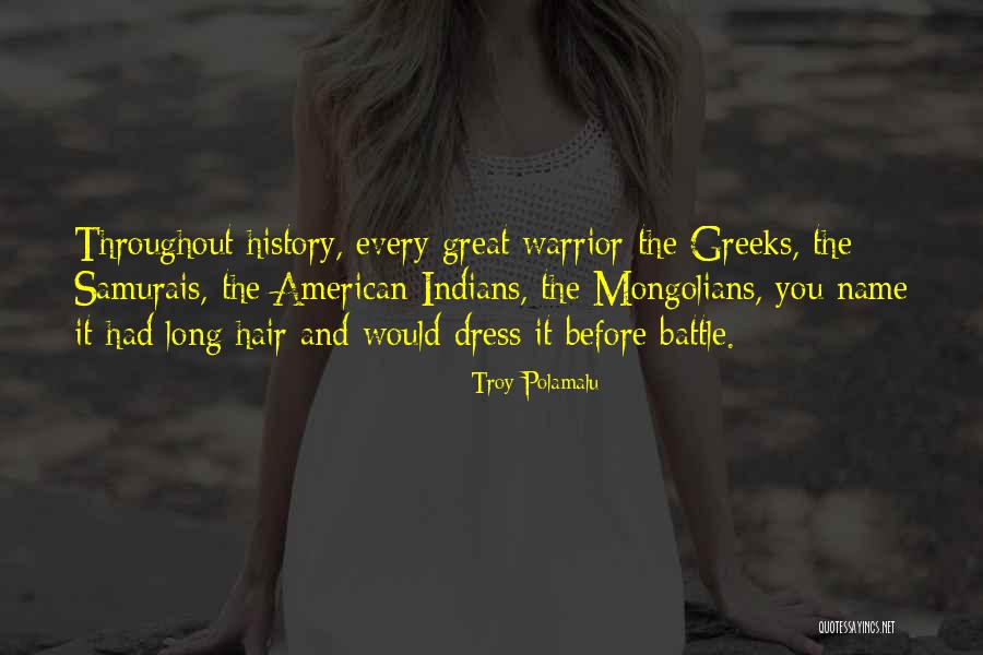 Dress Long Quotes By Troy Polamalu Dress Long Quotes By Troy Polamalu