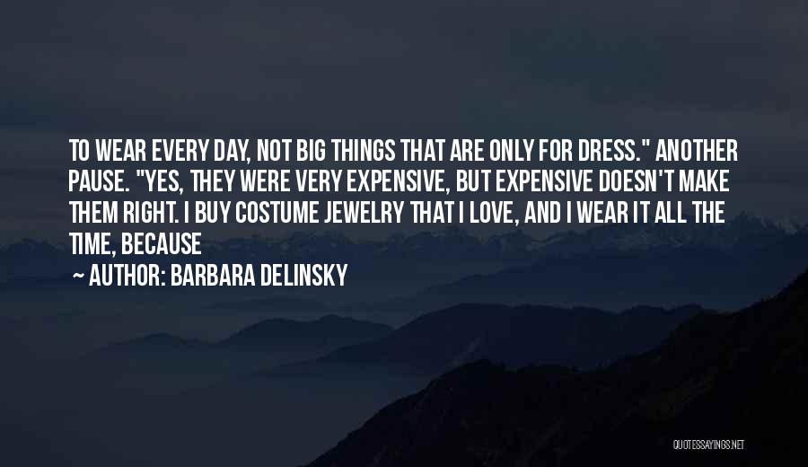 Dress Quotes By Barbara Delinsky