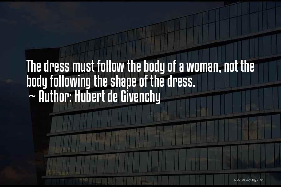 Dress Quotes By Hubert De Givenchy