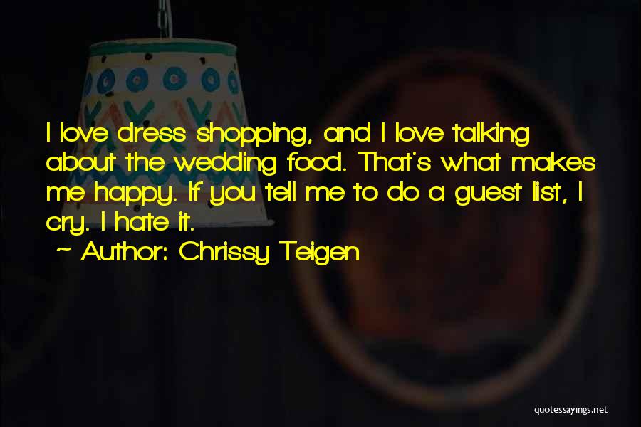 Dress Shopping Quotes By Chrissy Teigen