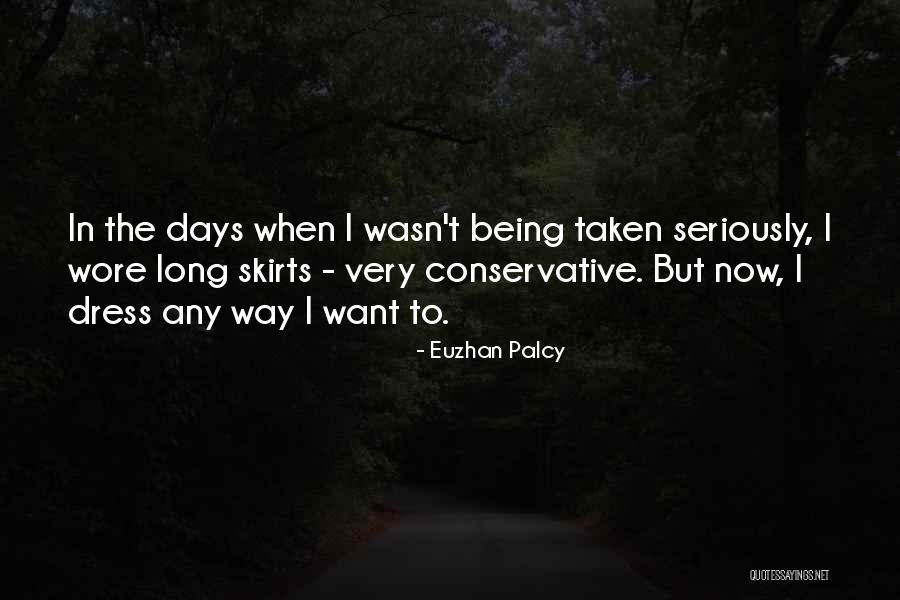 Dress Skirts Quotes By Euzhan Palcy