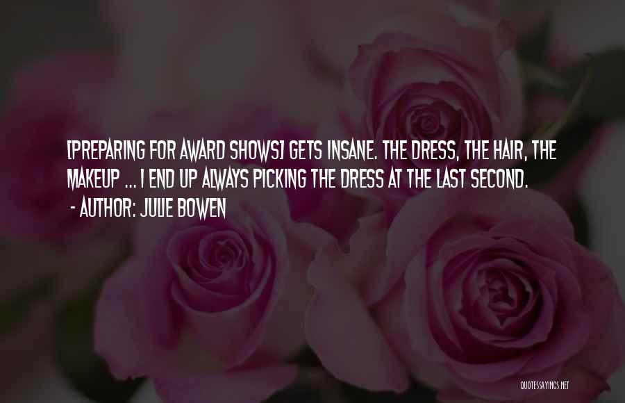 Dress Up Quotes By Julie Bowen