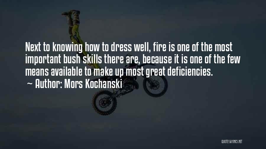 Dress Up Well Quotes By Mors Kochanski