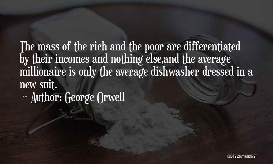 Dressed Down Quotes By George Orwell