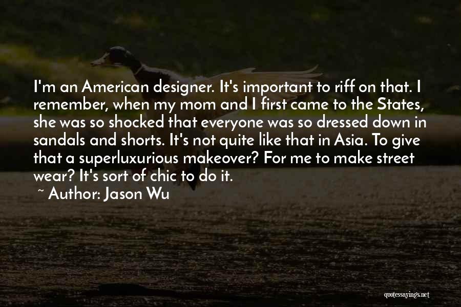 Dressed Down Quotes By Jason Wu