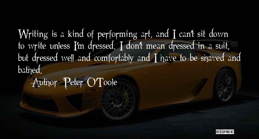 Dressed Down Quotes By Peter O'Toole