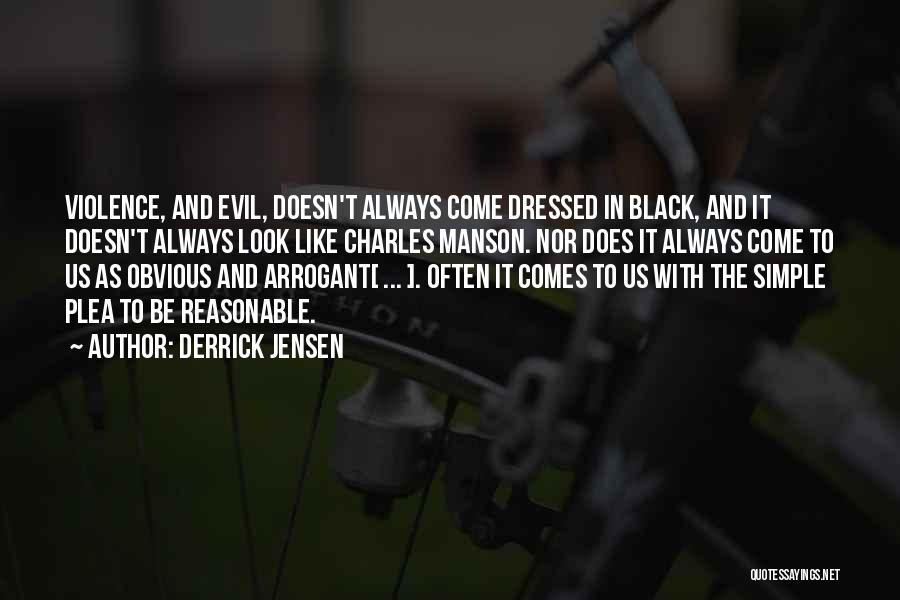 Dressed In Black Quotes By Derrick Jensen