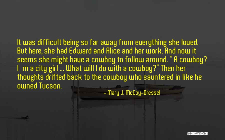 Dressel Quotes By Mary J. McCoy-Dressel Dressel Quotes By Mary J. McCoy-Dressel