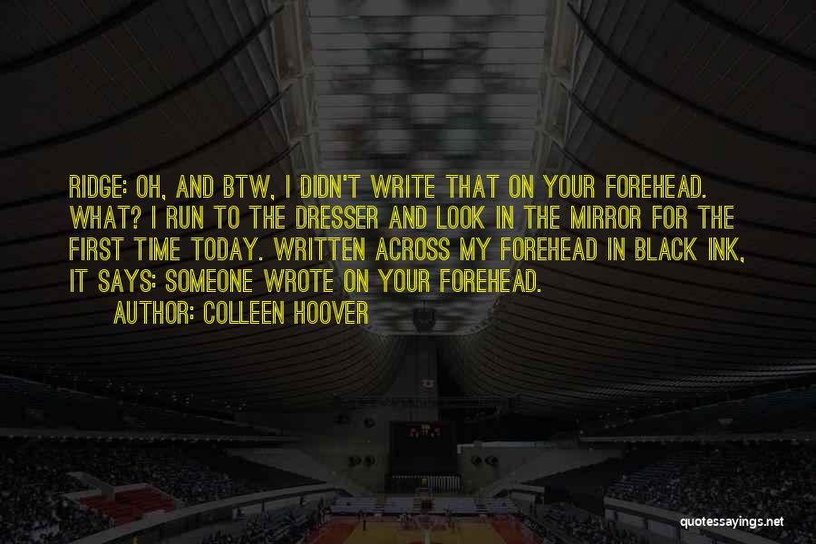 Dresser Quotes By Colleen Hoover