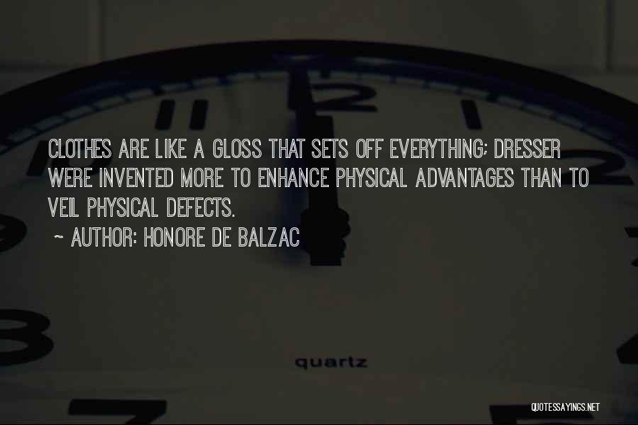 Dresser Quotes By Honore De Balzac