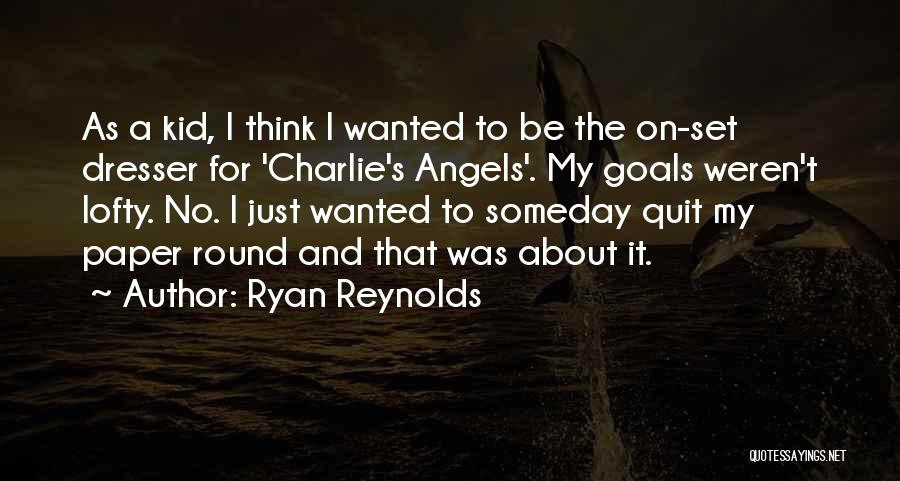 Dresser Quotes By Ryan Reynolds