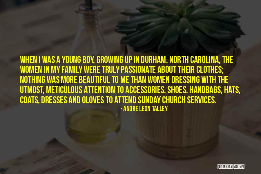 Dresses And Shoes Quotes By Andre Leon Talley Dresses And Shoes Quotes By Andre Leon Talley