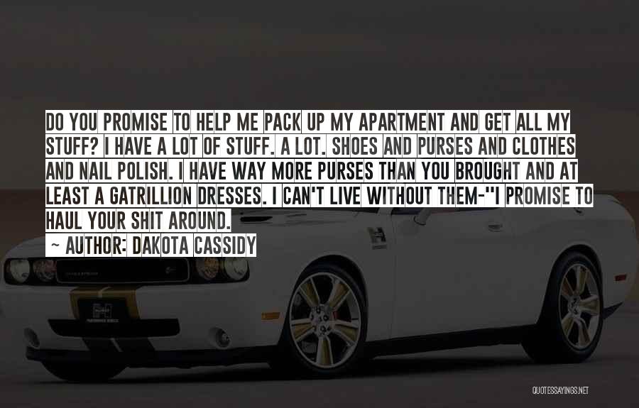 Dresses And Shoes Quotes By Dakota Cassidy