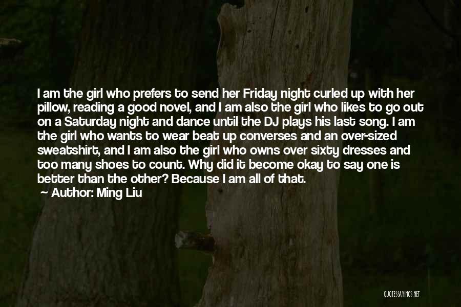 Dresses And Shoes Quotes By Ming Liu