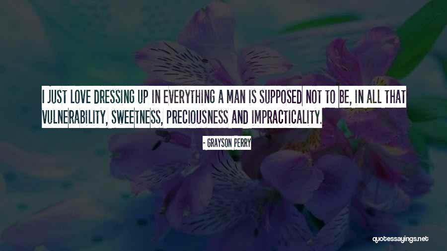 Dressing For Yourself Quotes By Grayson Perry Dressing For Yourself Quotes By Grayson Perry