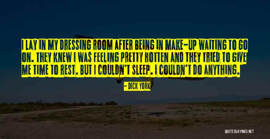 Dressing Room Quotes By Dick York Dressing Room Quotes By Dick York