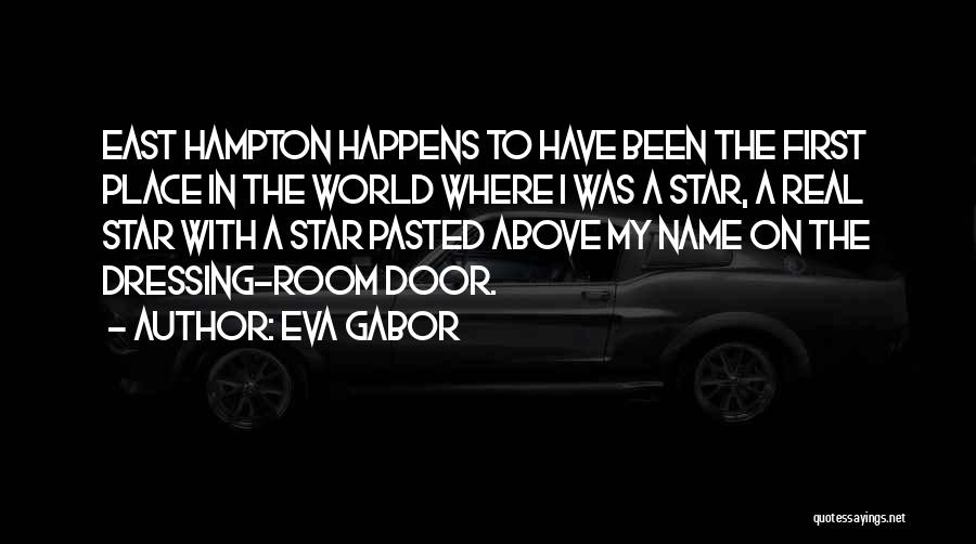 Dressing Room Quotes By Eva Gabor