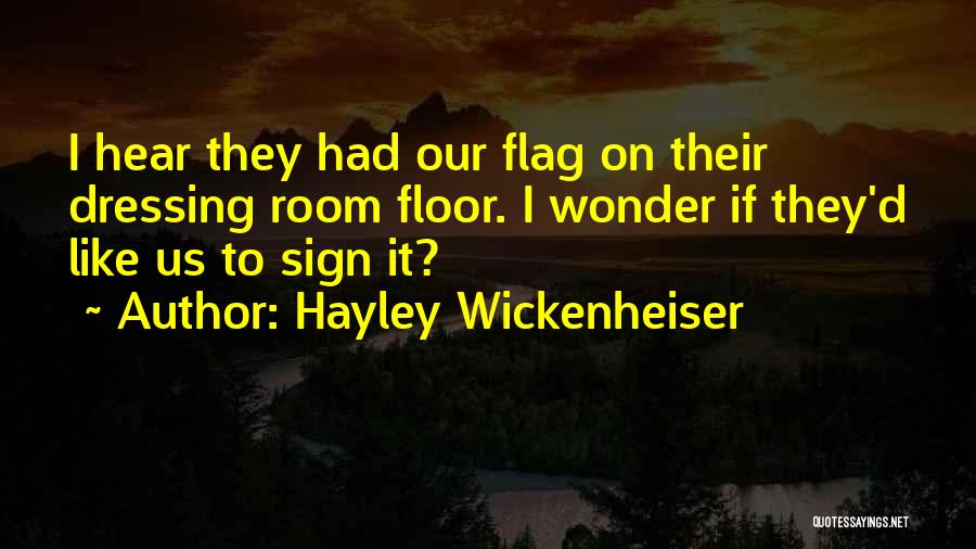 Dressing Room Quotes By Hayley Wickenheiser