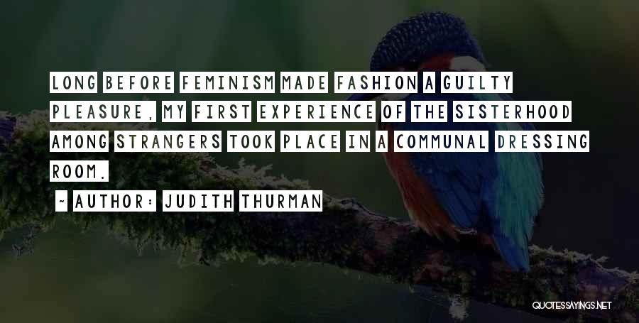 Dressing Room Quotes By Judith Thurman