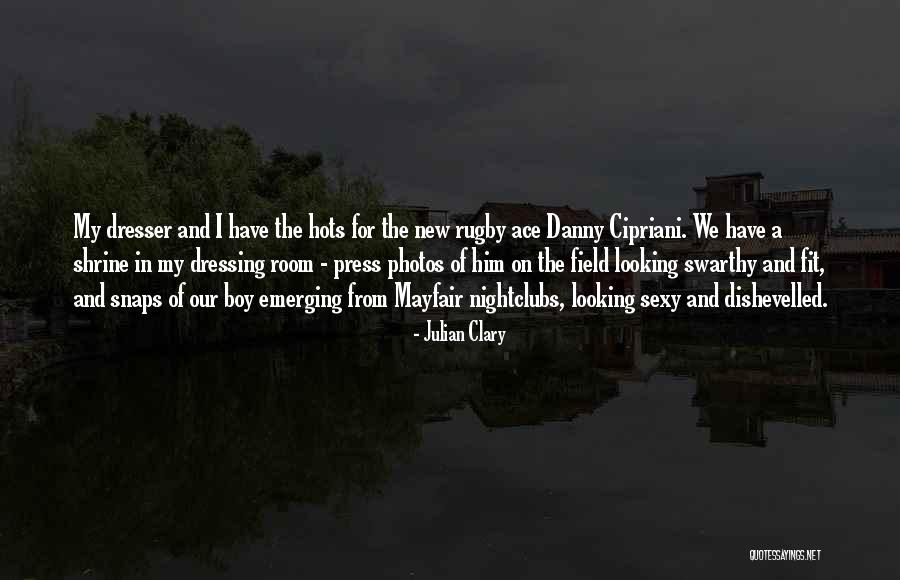 Dressing Room Quotes By Julian Clary Dressing Room Quotes By Julian Clary